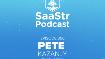 saastr-podcast-#356-with-atrium-co-founder-pete-kazanjy