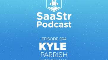 saastr-podcast-#364-with-figma-head-of-sales-kyle-parrish