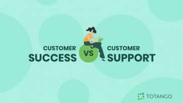 customer-success-vs.-customer-support:-what-are-the-differences?
