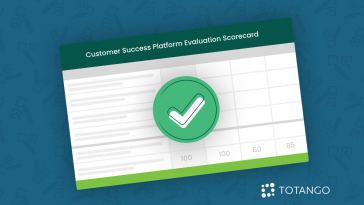 find-the-right-customer-success-platform-with-our-scorecard-template