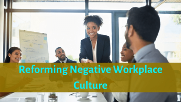 reforming-negative-workplace-cultures
