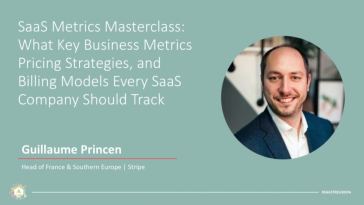 a-look-back:-“saas-metrics-masterclass-with-stripe’s-head-of-france-and-southern-europe,-guillaume-princen”-(video-+-transcript)