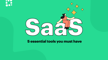 saas-tools-for-business-growth:-five-essentials-you-must-have