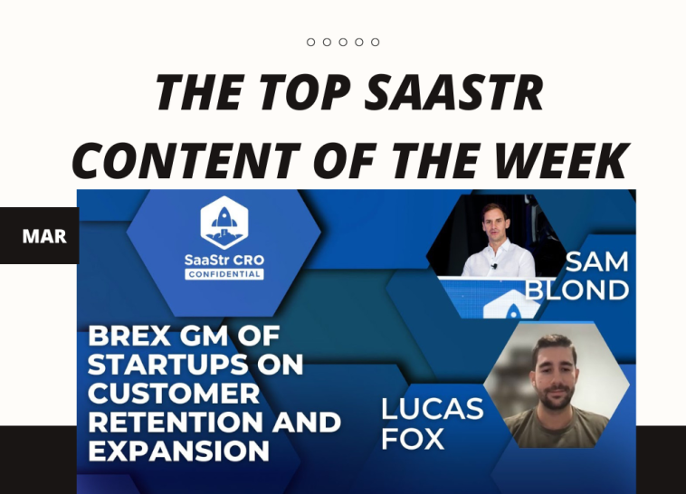 top-saastr-content-for-the-week:-cloudflare’s-cro,-figma’s-vp-of-sales,-workshop-wednesday,-brex’s-gm-of-startups-and-more!