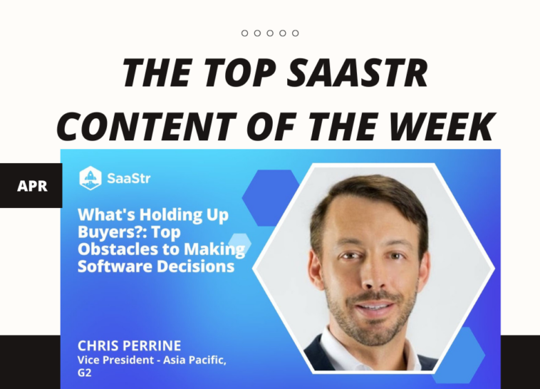 top-saastr-content-for-the-week:-xero-global’s-cso,-g2’s-vp-–-asia-pacific,-workshop-wednesday-and-more!