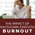 healthcare executive burnout